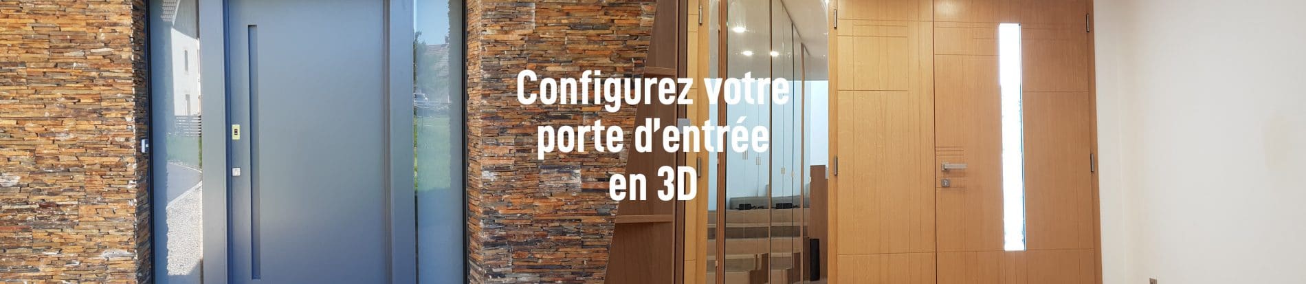 2 portes d'entrée Minco en bois et aluminium pour présenter l'outil de configuration 3D pour créer sa porte d'entrée personnalisée.