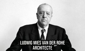 architecte-ludwig-van-der-rohe